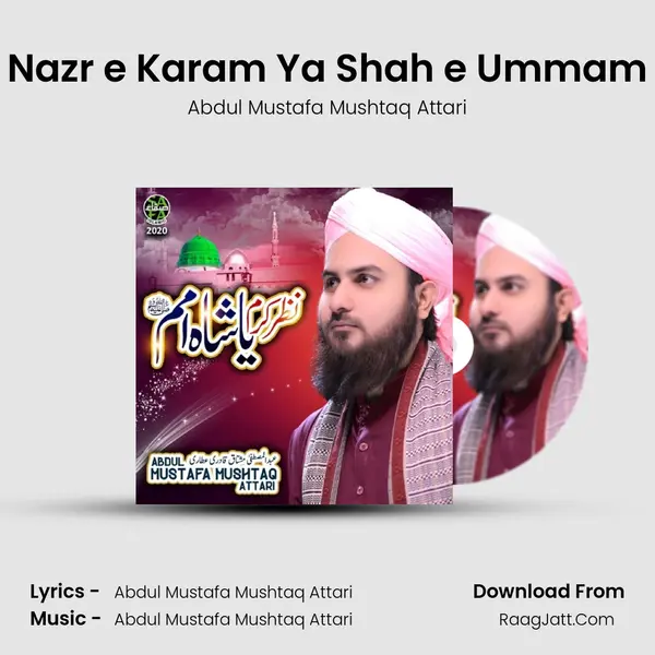 Nazr e Karam Ya Shah e Ummam - 