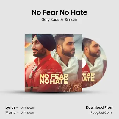 No Fear No Hate MP3 Song by Gary Bassi Cover