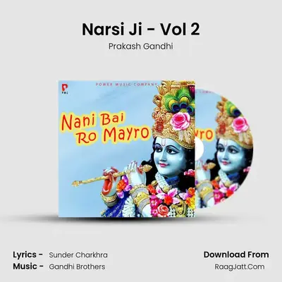 Narsi Ji - Vol 2 MP3 Song by Prakash Gandhi Cover