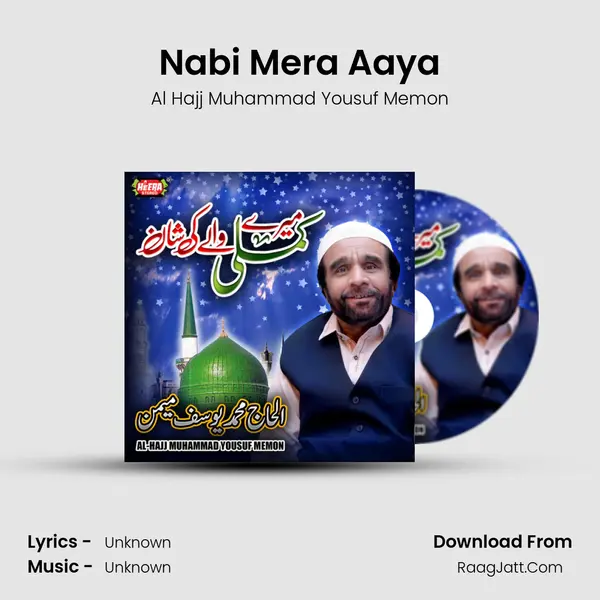 Nabi Mera Aaya MP3 Song by Al Hajj Muhammad Yousuf Memon Cover