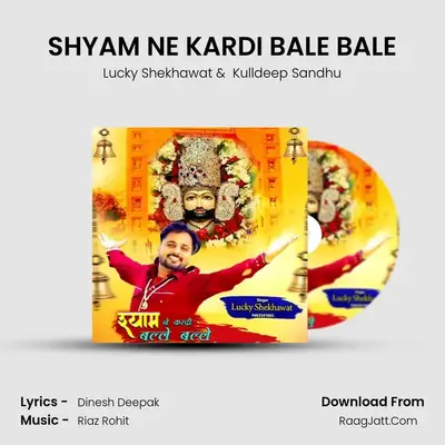 SHYAM NE KARDI BALE BALE mp3 song