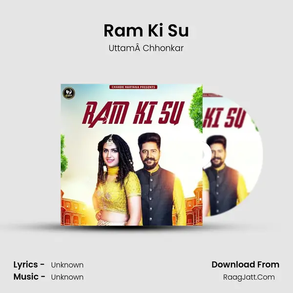 Ram Ki Su MP3 Song by UttamÂ Chhonkar Cover
