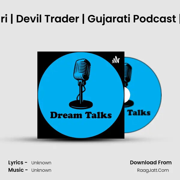 Shaitan Vepari | Devil Trader | Gujarati Podcast | Dream Talks MP3 Song by  Cover