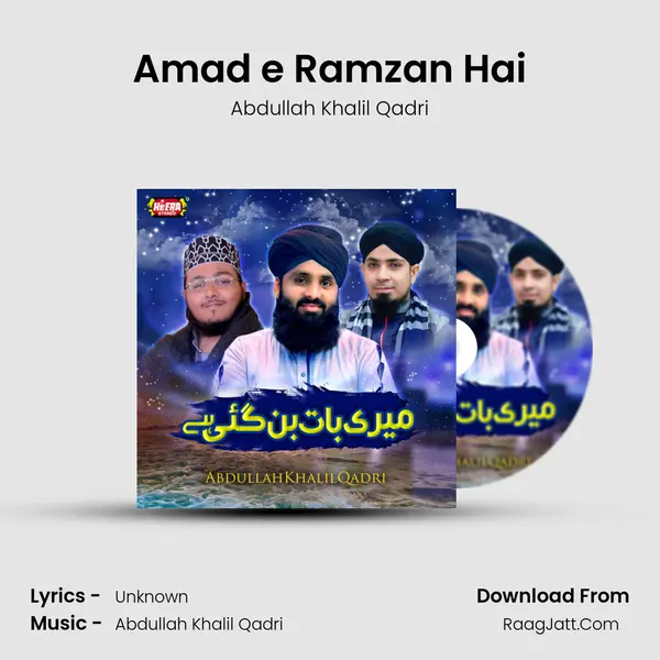 Amad e Ramzan Hai MP3 Song by Abdullah Khalil Qadri Cover