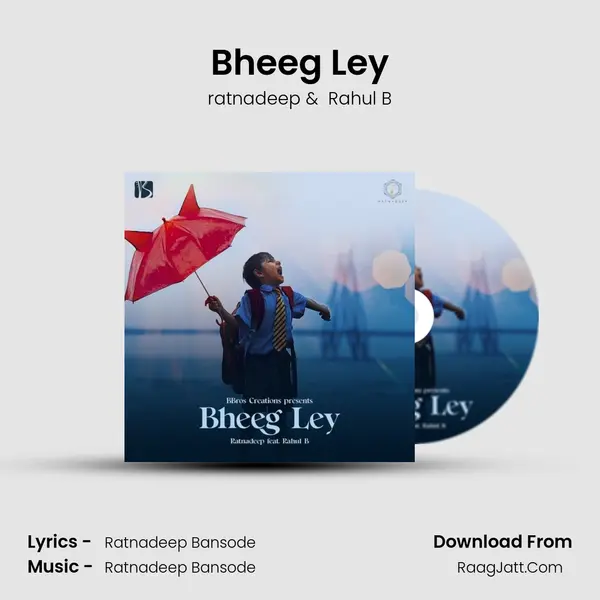 Bheeg Ley mp3 song