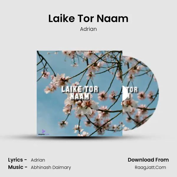 Laike Tor Naam MP3 Song by Adrian Cover