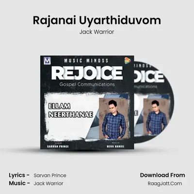Rajanai Uyarthiduvom mp3 song
