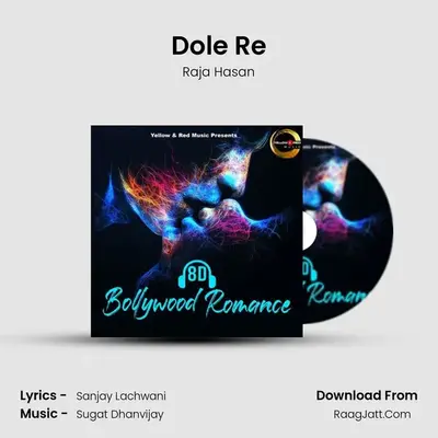 Dole Re MP3 Song by Raja Hasan Cover