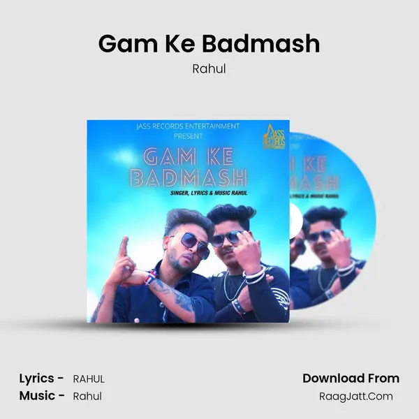 Gam Ke Badmash - 