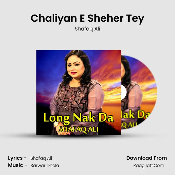 Chaliyan E Sheher Tey mp3 song
