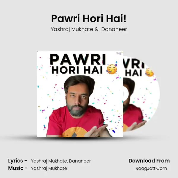 Pawri Hori Hai! MP3 Song by Yashraj Mukhate Cover