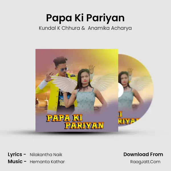 Papa Ki Pariyan - Kundal K Chhura