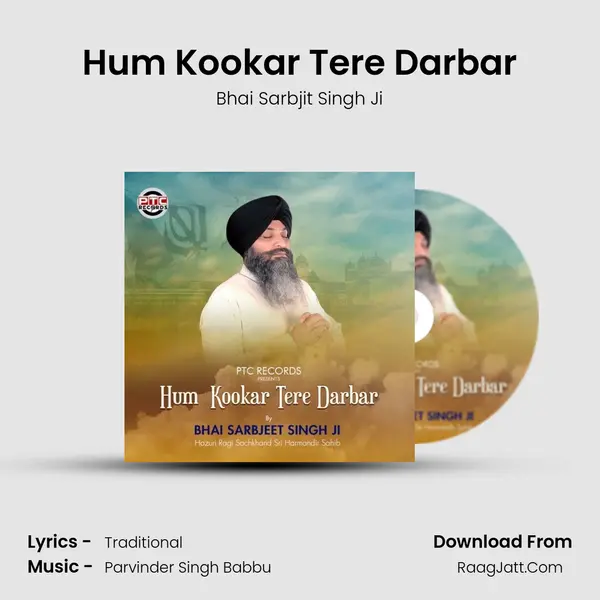 Hum Kookar Tere Darbar MP3 Song by Bhai Sarbjit Singh Ji Cover