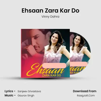 Ehsaan Zara Kar Do mp3 song