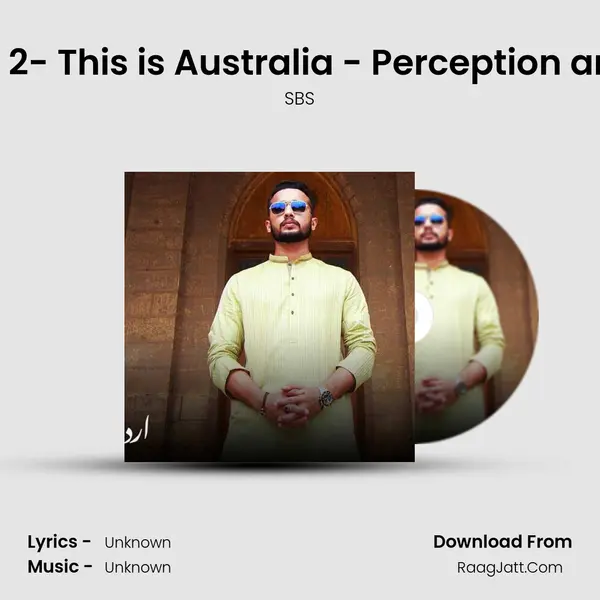 Podcast Series Episode 2- This is Australia - Perception and Reality - Ø¢Ø³Ù¹Ø±Û mp3 song