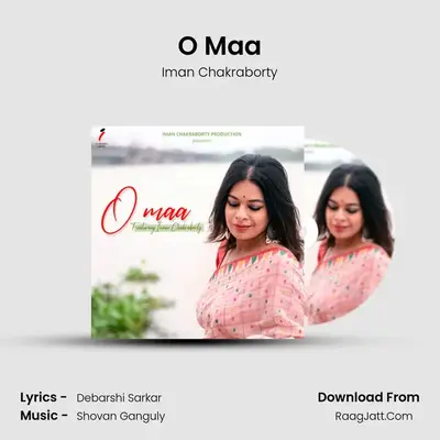 O Maa - Iman Chakraborty