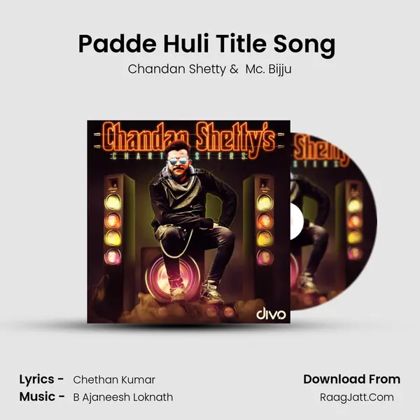 Padde Huli Title Song (From- Padde Huli) MP3 Song by Chandan Shetty Cover