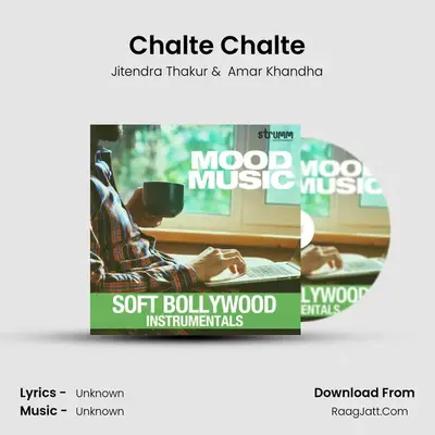 Chalte Chalte MP3 Song by Jitendra Thakur Cover