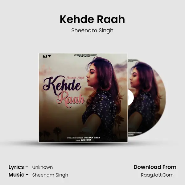 Kehde Raah MP3 Song by Sheenam Singh Cover