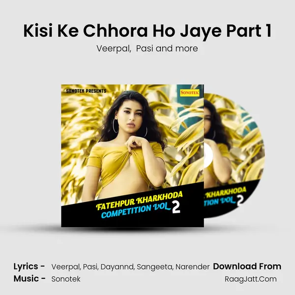 Kisi Ke Chhora Ho Jaye Part 1 MP3 Song by Veerpal Cover