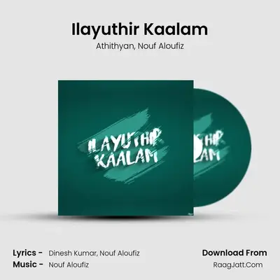 Ilayuthir Kaalam - 