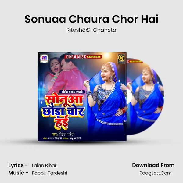 Sonuaa Chaura Chor Hai mp3 song
