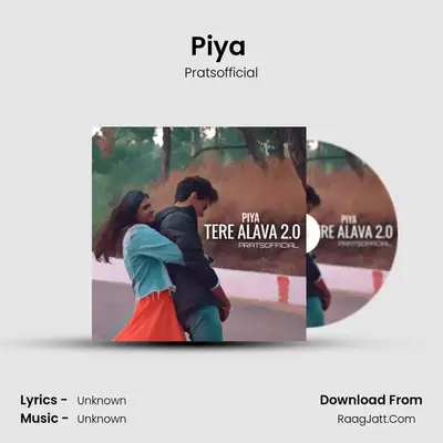 Piya (Tere Alava 2.0) mp3 song