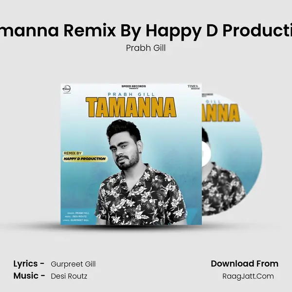 Tamanna Remix By Happy D Production mp3 song