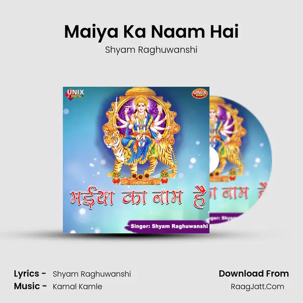 Maiya Ka Naam Hai MP3 Song by Shyam Raghuwanshi Cover
