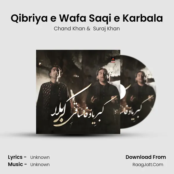Qibriya e Wafa Saqi e Karbala mp3 song