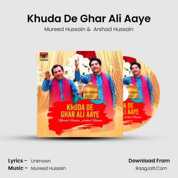 Khuda De Ghar Ali Aaye mp3 song