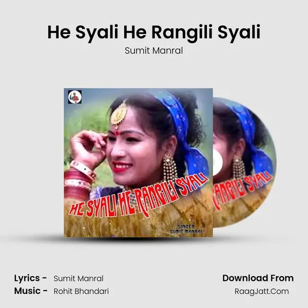 He Syali He Rangili Syali MP3 Song by Sumit Manral Cover