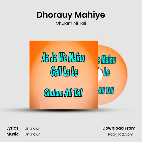 Dhorauy Mahiye MP3 Song by Ghulam Ali Tali Cover