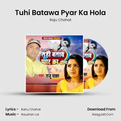 Tuhi Batawa Pyar Ka Hola mp3 song
