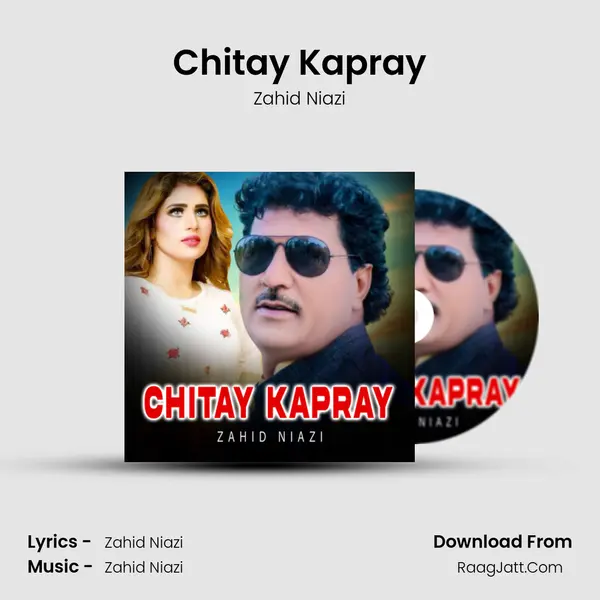 Chitay Kapray - Zahid Niazi