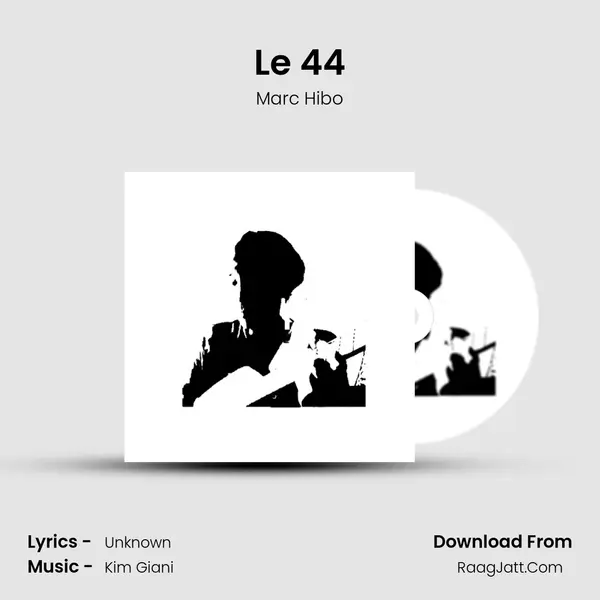 Le 44 MP3 Song by Marc Hibo Cover