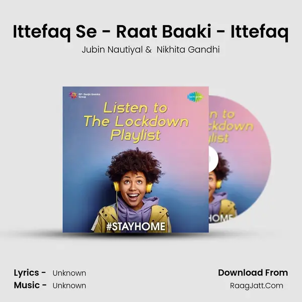 Ittefaq Se - Raat Baaki - Ittefaq Cover