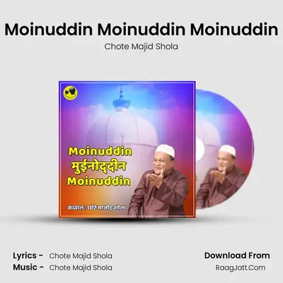 Moinuddin Moinuddin Moinuddin - Chote Majid Shola