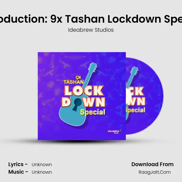 Introduction: 9x Tashan Lockdown Special MP3 Song by Ideabrew Studios Cover