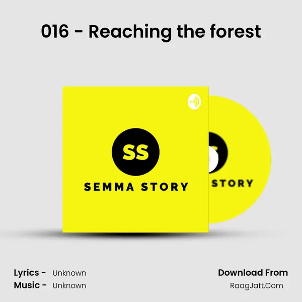 016 - Reaching the forest MP3 Song by  Cover