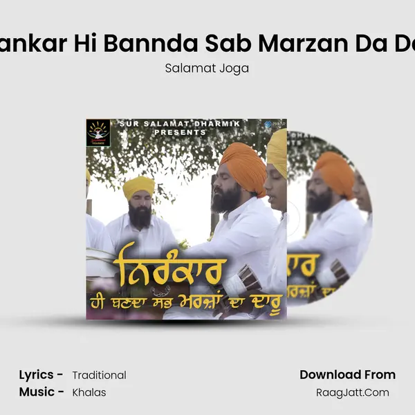 Nirankar Hi Bannda Sab Marzan Da Daru mp3 song