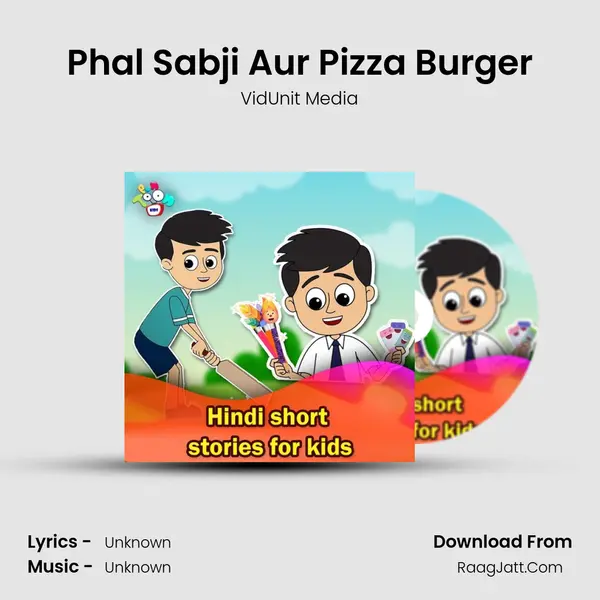 Phal Sabji Aur Pizza Burger MP3 Song by VidUnit Media Cover