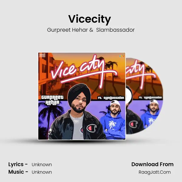 Vicecity (feat. Slambassador) MP3 Song by Gurpreet Hehar Cover