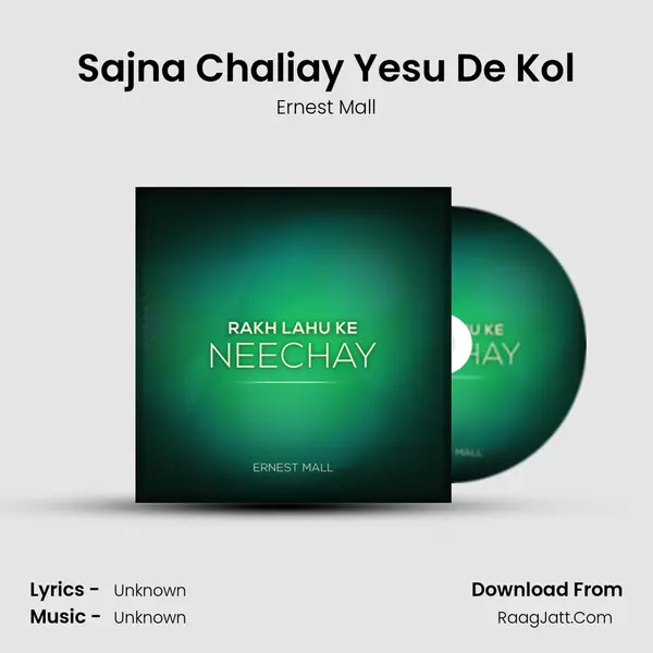 Sajna Chaliay Yesu De Kol MP3 Song by Ernest Mall Cover