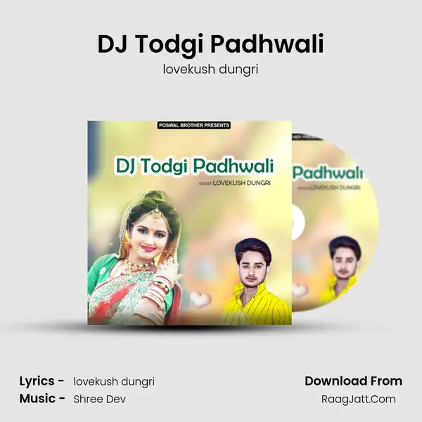 DJ Todgi Padhwali MP3 Song by lovekush dungri Cover