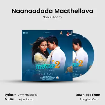 Naanaadada Maathellava MP3 Song by Sonu Nigam Cover