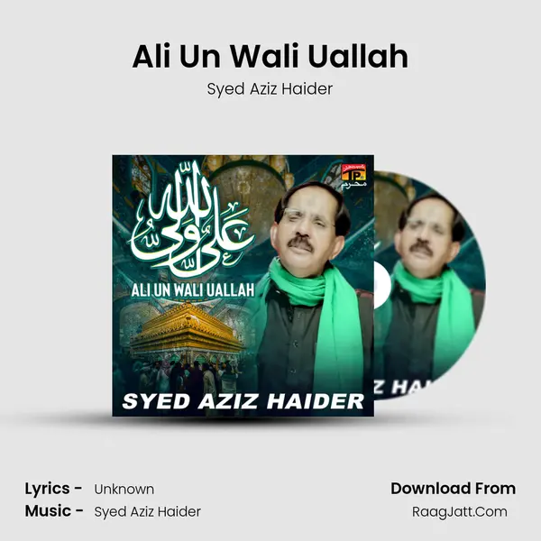 Ali Un Wali Uallah - Single - Syed Aziz Haider