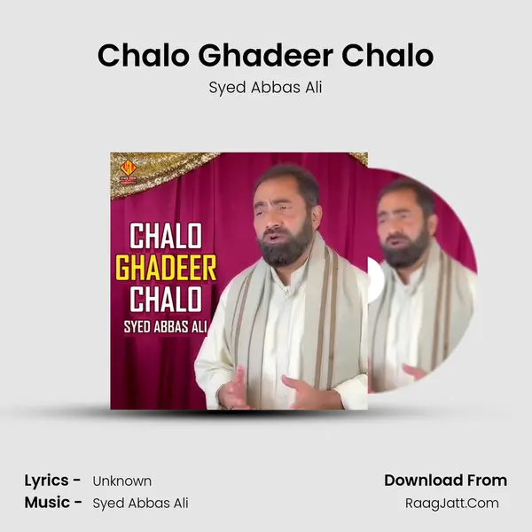 Chalo Ghadeer Chalo MP3 Song by Syed Abbas Ali Cover