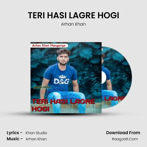 TERI HASI LAGRE HOGI - Arhan Khan