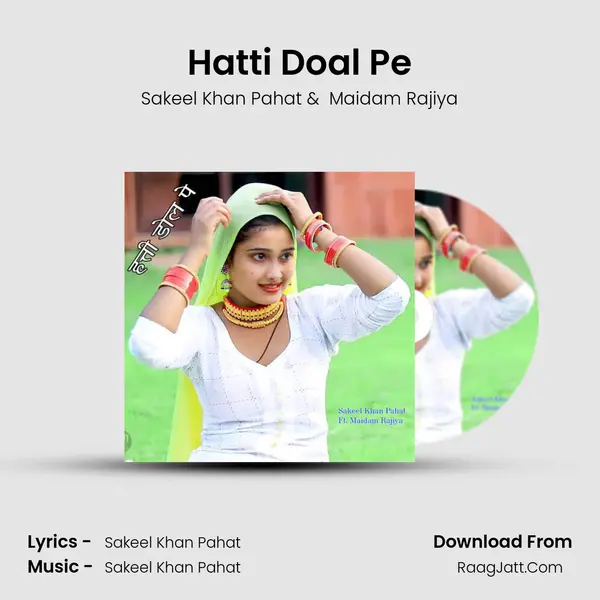 Hatti Doal Pe MP3 Song by Sakeel Khan Pahat Cover